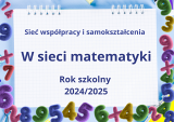 "Nauczyciel matematyki w sieci" - sprawozdanie z sieci współpracy i samokształcenia 2024/2025