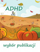 ADHD - wybór publikacji książkowych