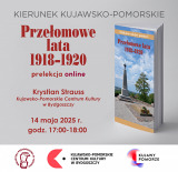 Kierunek Kujawsko-Pomorskie. Przełomowe lata 1918–1920 - prelekcja online