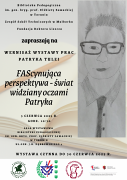 FAScynująca perspektywa - świat widziany oczami Patryka - wystawa