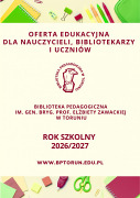 Oferta edukacyjna naszej Biblioteki na rok szkolny 2026/2027
