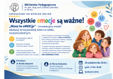 Wszystkie emocje są ważne! „Masz te eMOCje” – innowacyjny model edukacji emocjonalnej dzieci w wieku wczesnoszkolnym - wykład online.