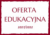 Oferta edukacyjna na rok szkolny 2021/2022