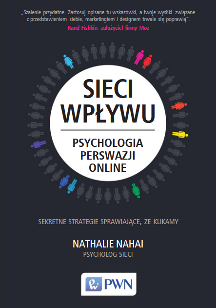 E-book na platformie IBUK Libra. Autor: Nathalie Nahai Tytuł: Sieci wpływu : psychologia perswazji on-line Okładka książki przedstawia postaci ludzi stojących w okręgu.