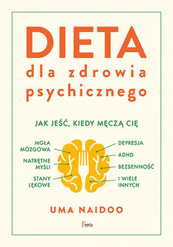 Okładka książki: Dieta dla zdrowia psychicznego. Autor: Uma Naidoo. Rysunek widelca na tle mózgu.
