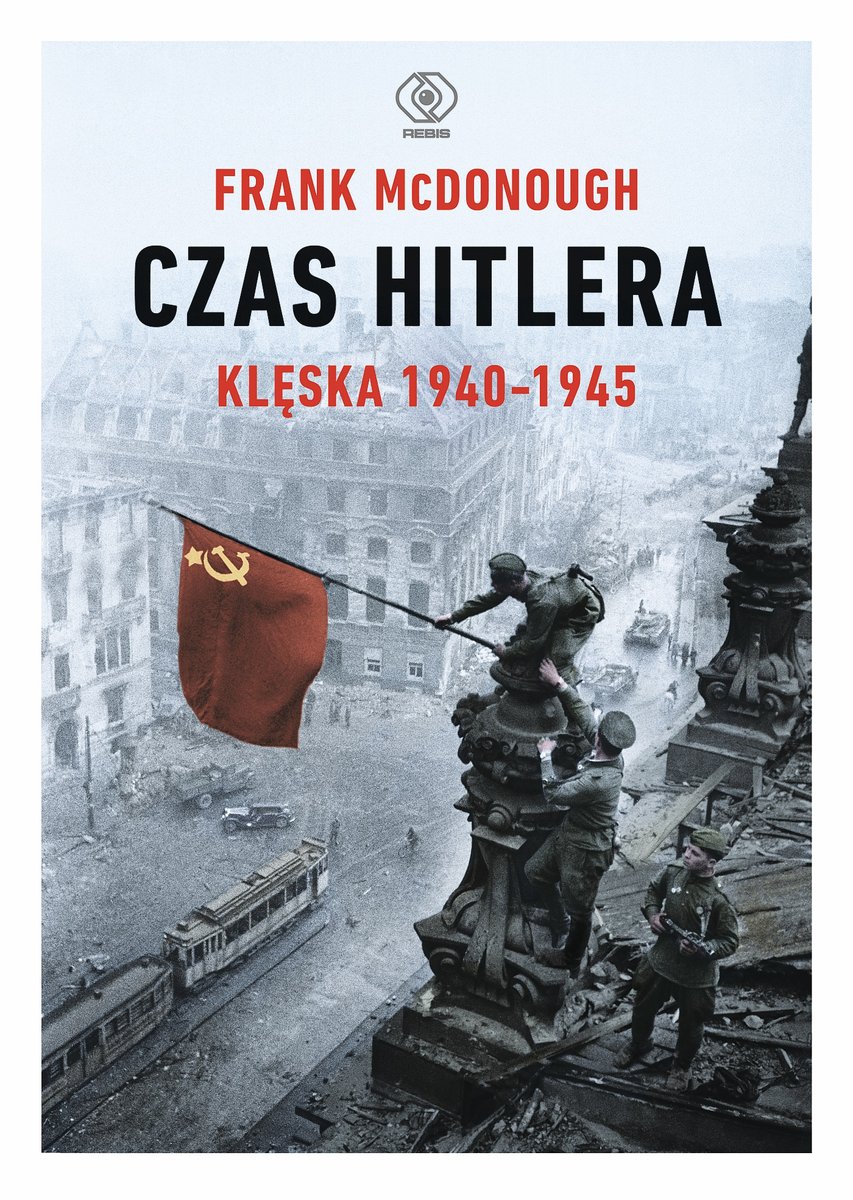 Okładka książki: Żołnierz Armii Czerwonej zawiesza flagę Związku Radzieckiego na Reichstagu