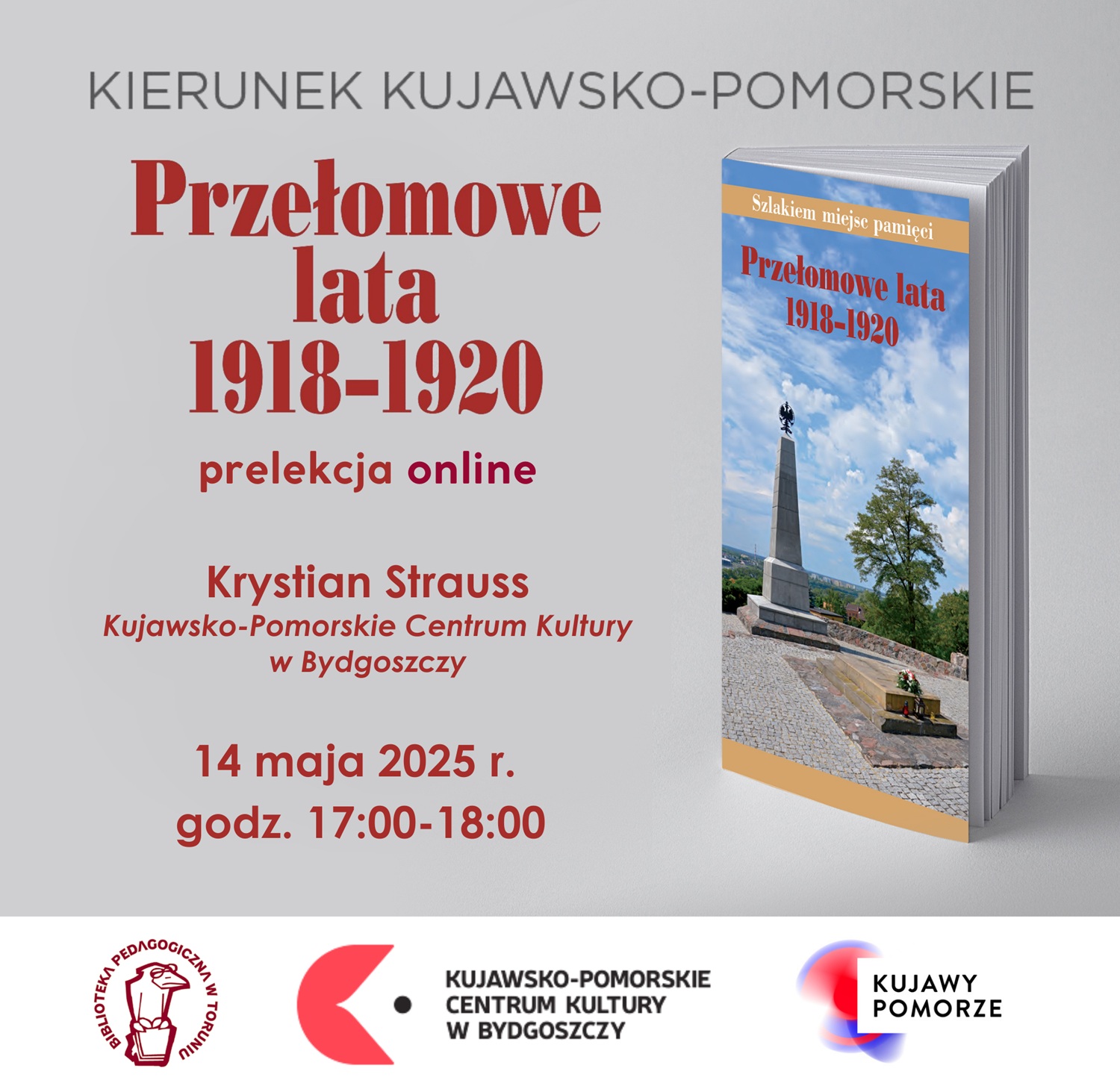 Plakat promujący wydarzenie organizowane przez Bibliotekę Pedagogiczną w Toruniu. Głównym elementem graficznym jest książka - przewodnik po województwie kujawsko-pomorskim.
