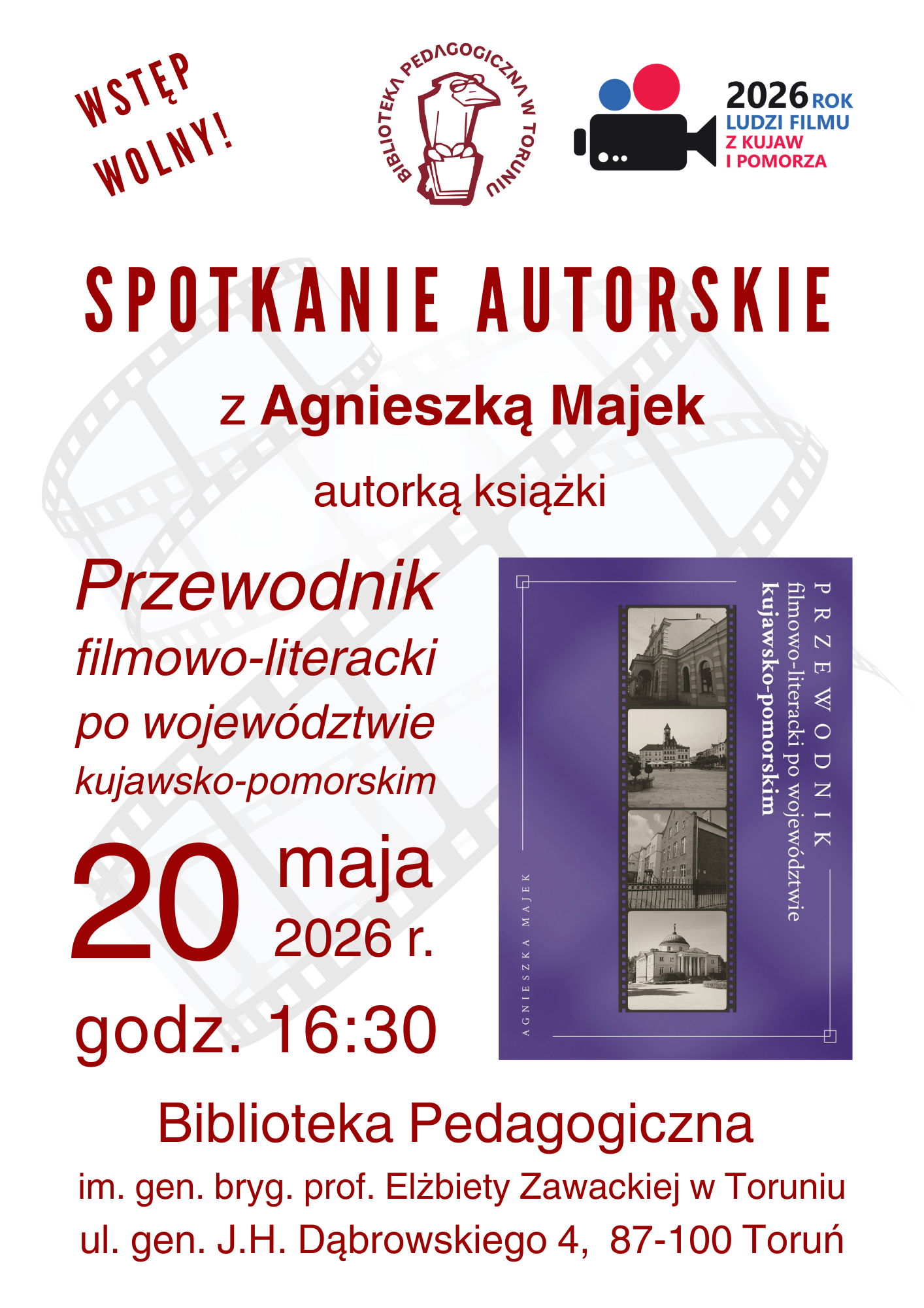 Plakat promujący spotkanie autorskie organizowane przez Bibliotekę Pedagogiczną w&nbsp;Toruniu. Głównym elementem graficznym jest książka - przewodnik po województwie kujawsko-pomorskim, okładka książki ma kolor granotowo-czarno-biały.