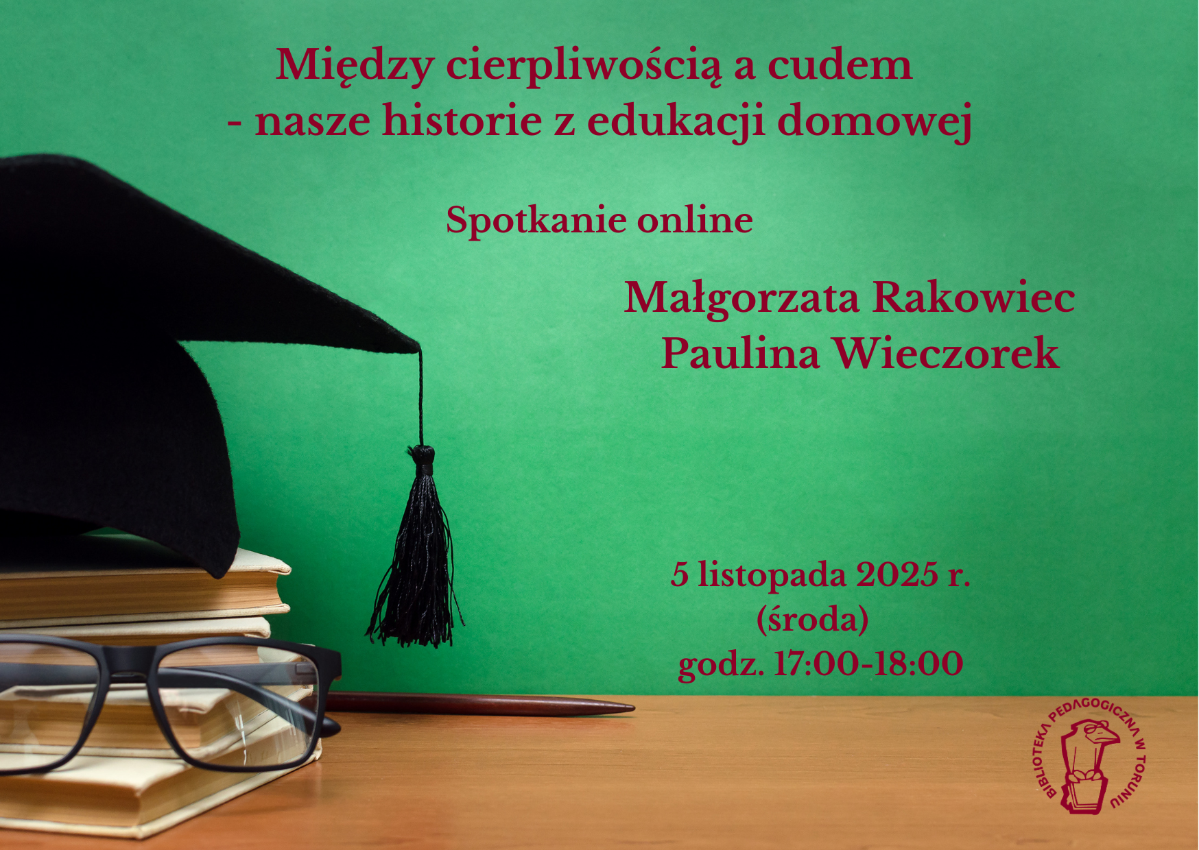 Plakat ptomujący spotkanie online w Bibliotece Pedagogicznej w Toruniu.