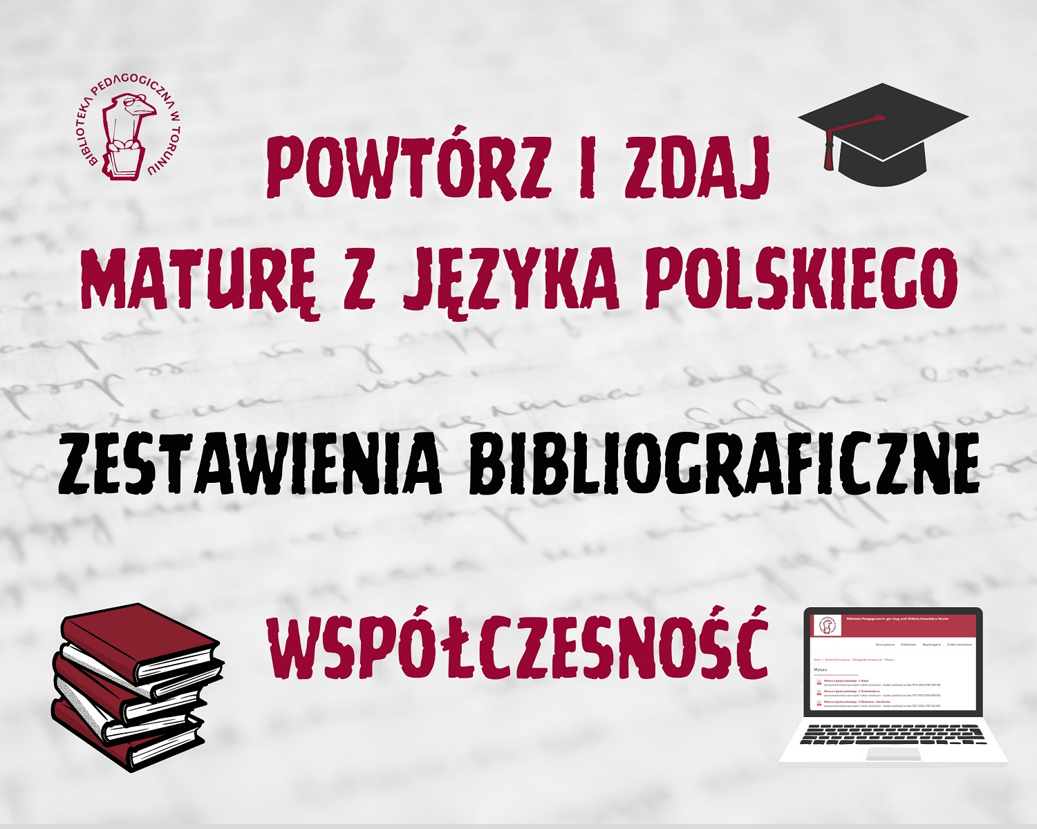 Powtórz i zdaja maturę z języka polskiego - zestawienia bibliograficzne: współczesność