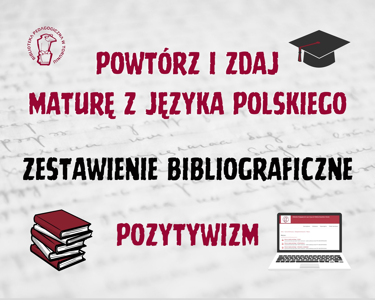 Powtórz i zdaja maturę z języka polskiego - zestawienie bibliograficzne: pozytywizm.