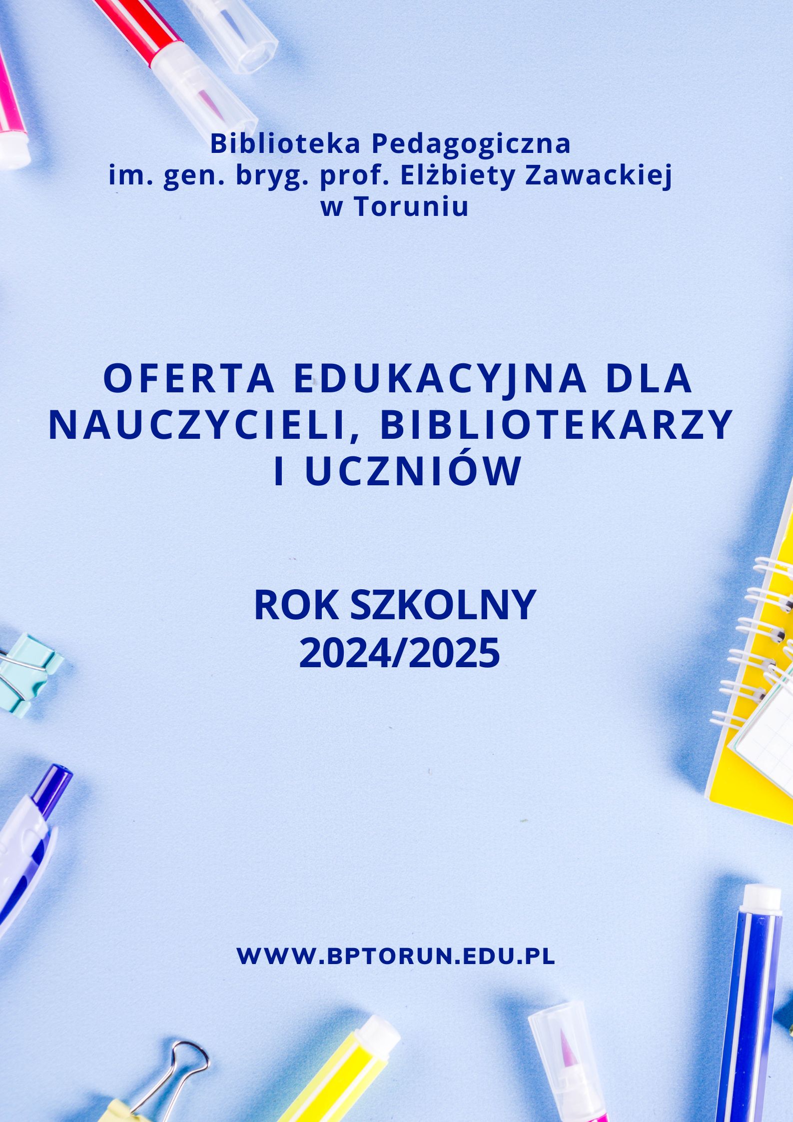 Pierwsza strona oferty edukacyjnej dla nauczycieli, bibliotekarzy i uczniów na rok szkolny 2024/2025