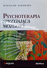 Okładka książki pt.: Psychoterapia sprzyjająca mózgowi. Na okładce, na zielono-pomarańczowym tle postać ludzka ujęta z profilu