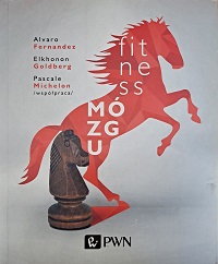 Okładka książki pt.: Fitness mózgu. Na okładce, na białym tle czerwony rysunek konia i drewniana figurka konika szachowego.